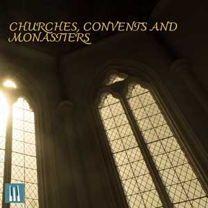 Churches,convents and monasteries